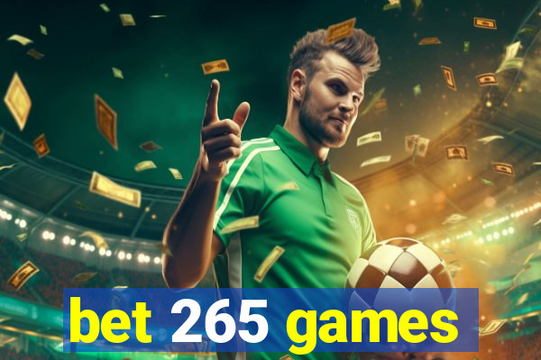 bet 265 games